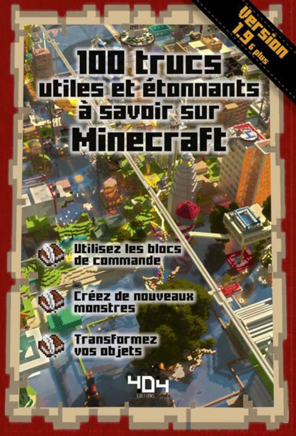 Big bigCover of 100 trucs utiles et étonnants à savoir sur Minecraft - version 1.9