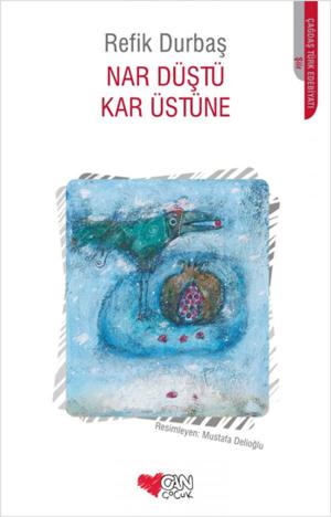 Cover of the book Nar Düştü Kar Üstüne by Adnan Binyazar
