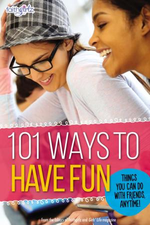 Cover of the book 101 Ways to Have Fun by L. J. Sattgast