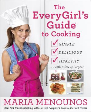 bigCover of the book The EveryGirl's Guide to Cooking by 
