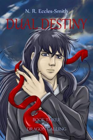 Cover of the book Dual Destiny, Book Three of Dragon Calling by 劉慈欣