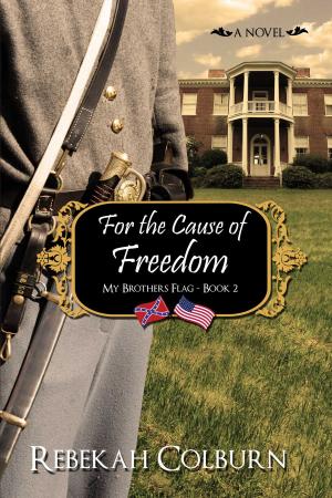 bigCover of the book For the Cause of Freedom by 