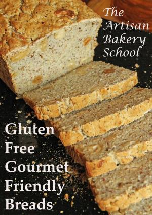 Cover of the book Gluten Free Gourmet Friendly Breads by Loredana Di Stefano