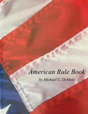 Cover of the book American Rule Book by Evana Maggiore, Andrea Dupont