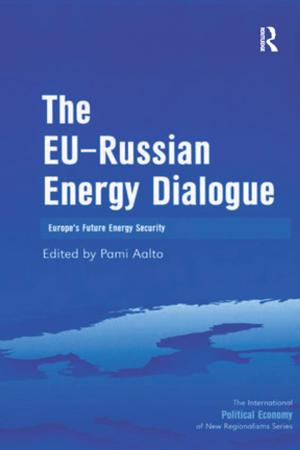 Cover of the book The EU-Russian Energy Dialogue by Anthony Elliott