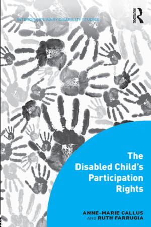 Cover of the book The Disabled Child's Participation Rights by Nicola F. Johnson