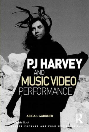 Cover of the book PJ Harvey and Music Video Performance by Anton Oleinik