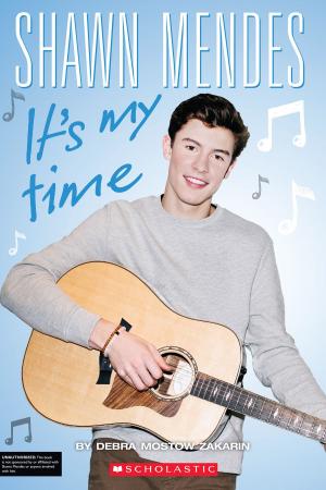 Cover of the book Shawn Mendes: It's My Time by Kathryn Lasky