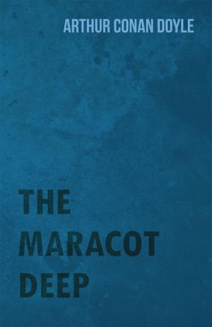 Cover of the book The Maracot Deep by Lieut-Colonel T. G. Cuthell