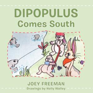Cover of the book Dipopulus Comes South by Saundra Biltz