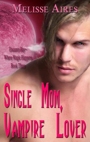 Cover of Single Mom, Vampire Lover