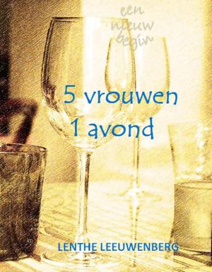 Book cover of 5 vrouwen, 1 avond - Een nieuw begin, deel 1