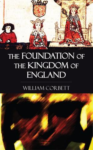 Book cover of The Foundation of the Kingdom of England