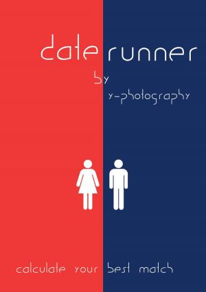 Cover of the book Date Runner: Calculate Your Best Match by Rika Lukac