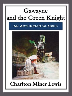 Cover of the book Gawayne and the Green Knight by David Ormondroyd