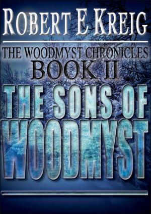 Cover of the book The Sons Of Woodmyst by Geoffrey W. Cole