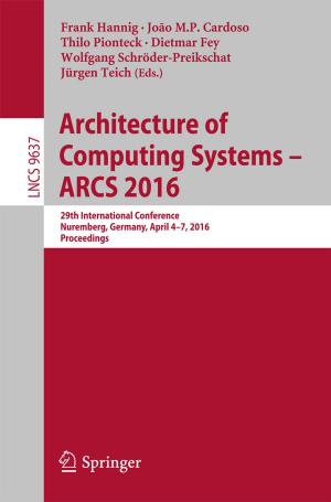 Cover of the book Architecture of Computing Systems -- ARCS 2016 by Xiaoying Liang, Lijun Ma, Haifeng Wang, Houmin Yan