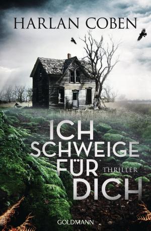 Cover of the book Ich schweige für dich by Katharina Bachman