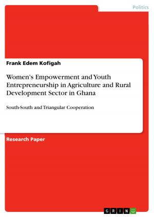 Cover of the book Women's Empowerment and Youth Entrepreneurship in Agriculture and Rural Development Sector in Ghana by Ferdinand Tannwald