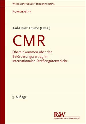 Cover of the book CMR - Kommentar by Peter Kindler