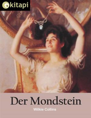 Cover of the book Der Mondstein - Vollständige Ausgabe by Jim Treliving