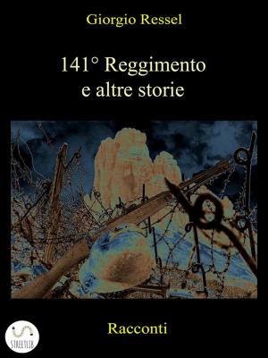 Cover of the book 141° Reggimento e altre storie by John Dickinson