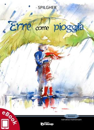 Cover of the book Erre come pioggia by Simone Pavanelli