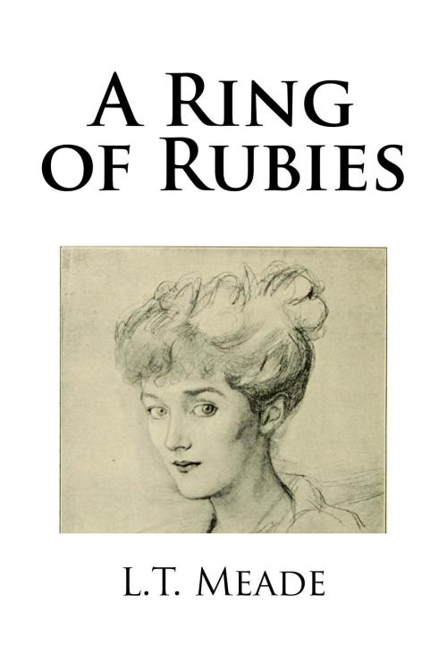 Cover of the book A Ring of Rubies by L.T. Meade, Treasureword Classics