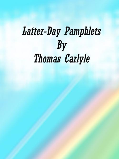 Cover of the book Latter-Day Pamphlets by Thomas Carlyle, cbook3289