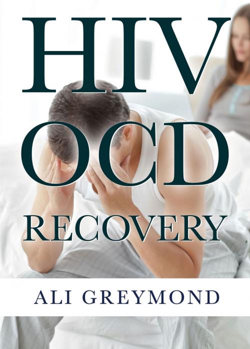 Cover of the book HIV OCD Recovery by Ali Greymond, Alina Yeremenko