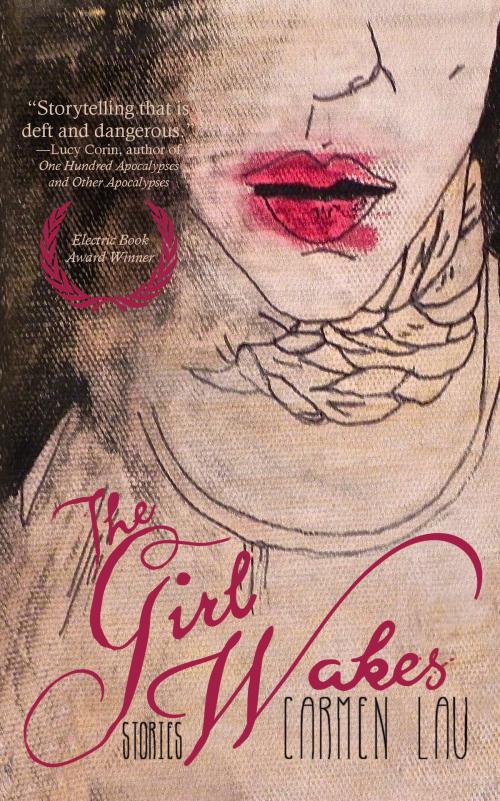 Cover of the book The Girl Wakes by Carmen Lau, Alternating Current