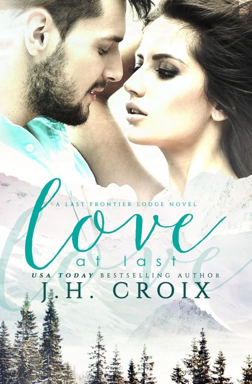 Cover of the book Love at Last by J.H. Croix, J.H. Croix