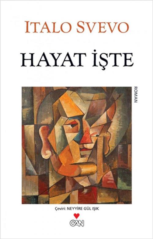 Cover of the book Hayat İşte by Italo Svevo, Can Yayınları