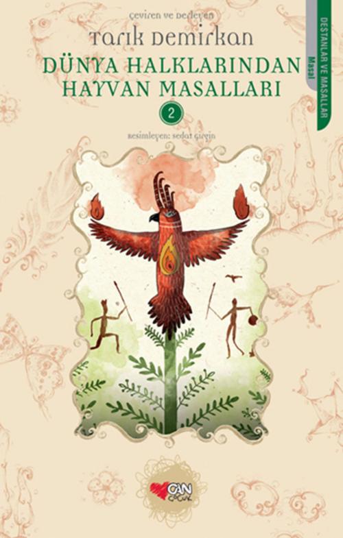 Cover of the book Dünya Halklarından Hayvan Masalları 2 by Tarık Demirkan, Can Çocuk Yayınları