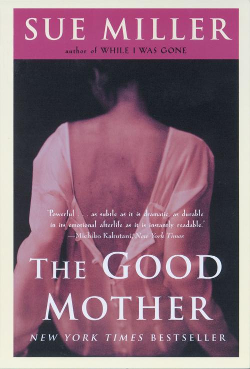 Cover of the book The Good Mother by Sue Miller, Harper Perennial