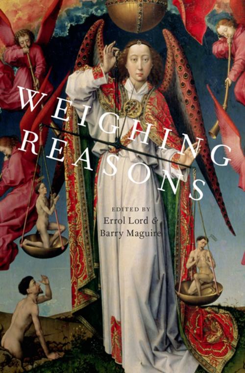 Cover of the book Weighing Reasons by , Oxford University Press