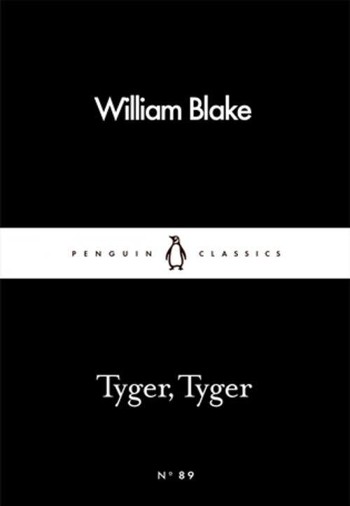 Cover of the book Tyger, Tyger by William Blake, Penguin Books Ltd