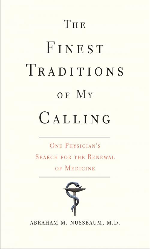 Cover of the book The Finest Traditions of My Calling by Abraham M. Nussbaum, Yale University Press