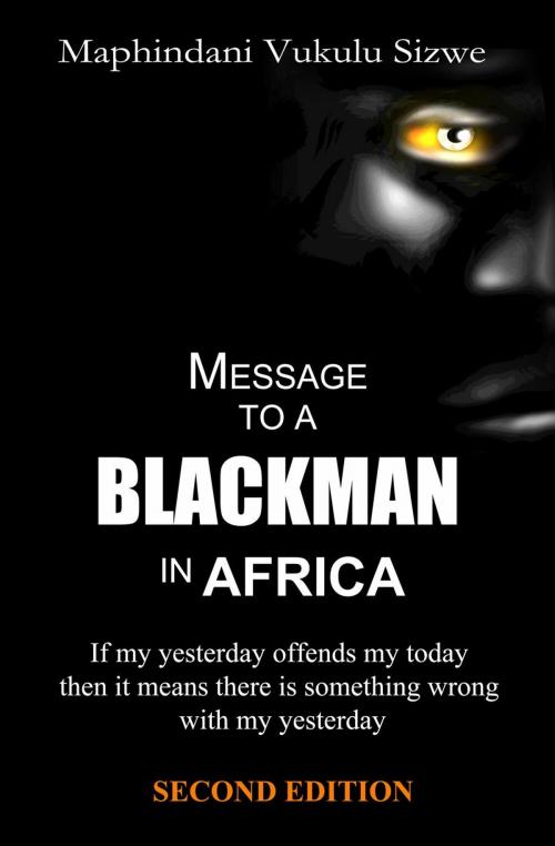 Cover of the book Message to a Blackman in Africa by Vukulu Sizwe Maphindani, Classic age Publishing