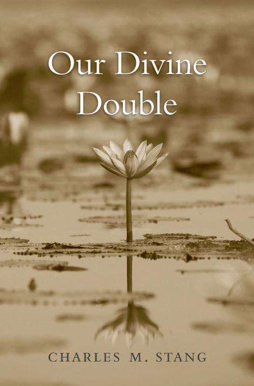 Cover of the book Our Divine Double by Charles M. Stang, Harvard University Press