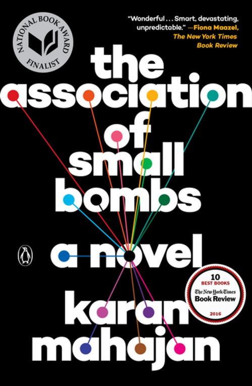 Cover of the book The Association of Small Bombs by Karan Mahajan, Penguin Publishing Group