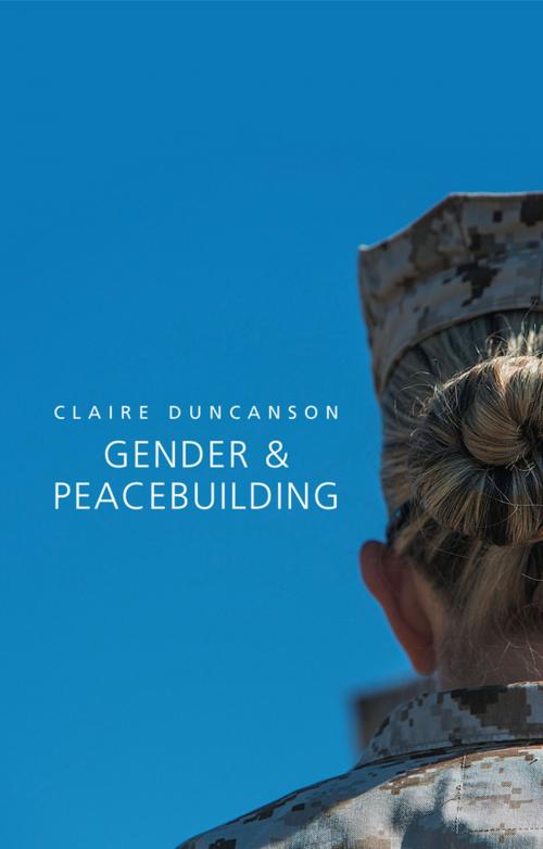 Cover of the book Gender and Peacebuilding by Claire Duncanson, Wiley