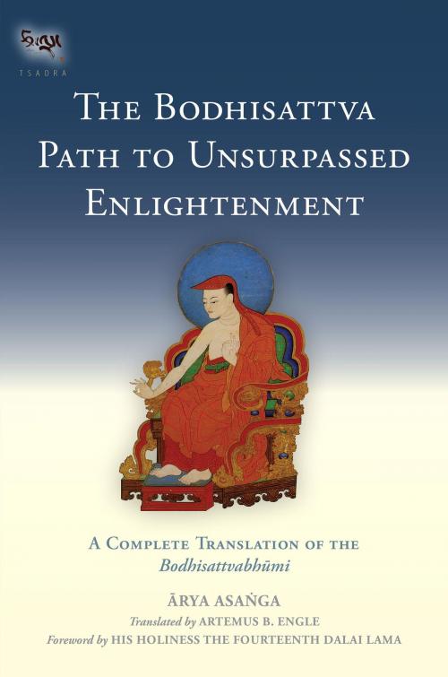 Cover of the book The Bodhisattva Path to Unsurpassed Enlightenment by Asanga, Shambhala