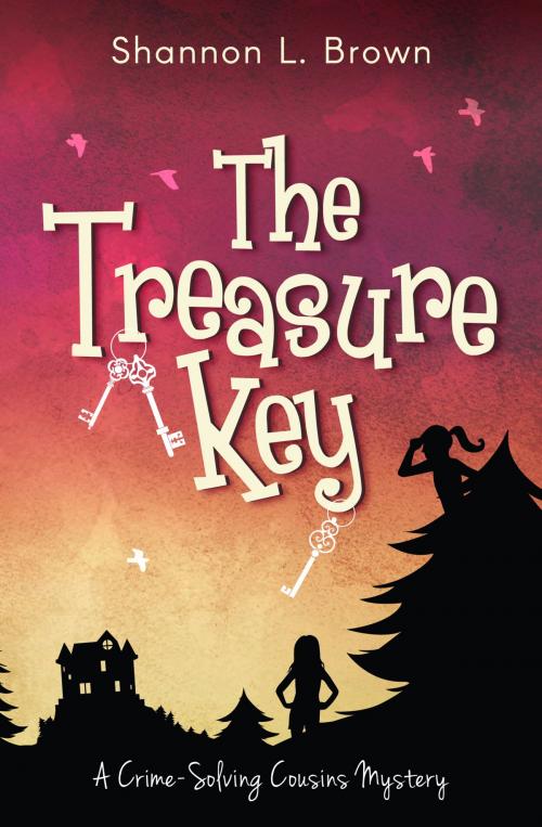 Cover of the book The Treasure Key by Shannon L. Brown, Sienna Bay Press