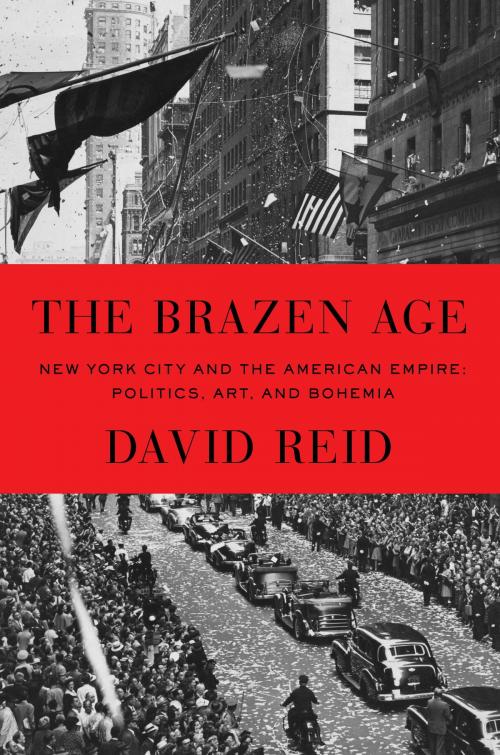 Cover of the book The Brazen Age by David Reid, Knopf Doubleday Publishing Group