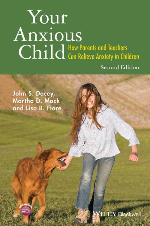 Cover of the book Your Anxious Child by John S. Dacey, Martha D. Mack, Lisa B. Fiore, Wiley