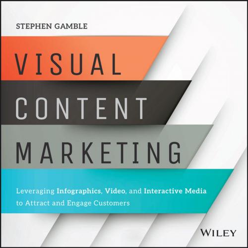 Cover of the book Visual Content Marketing by Stephen Gamble, Wiley