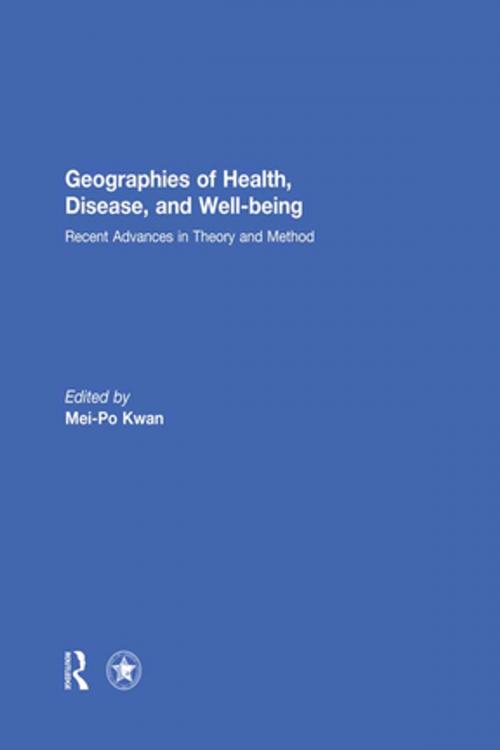 Cover of the book Geographies of Health, Disease and Well-being by , Taylor and Francis