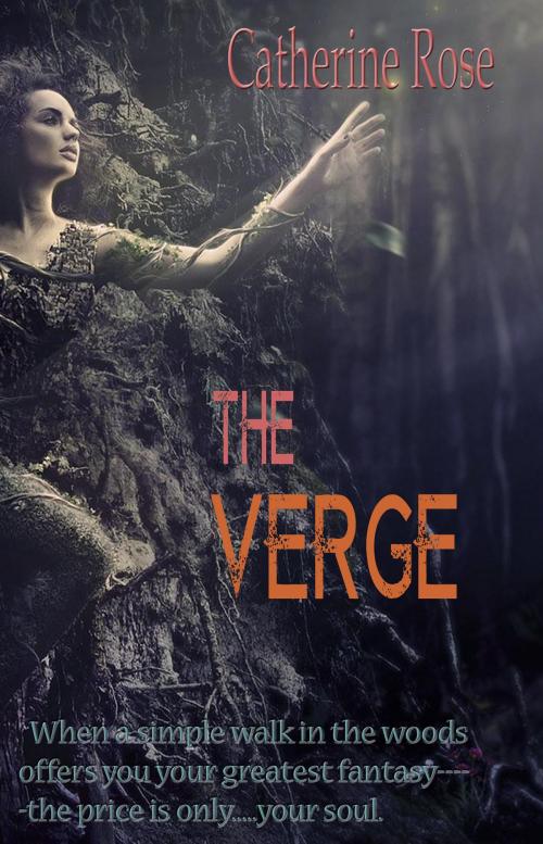 Cover of the book The Verge by Catherine Rose, Catherine Rose