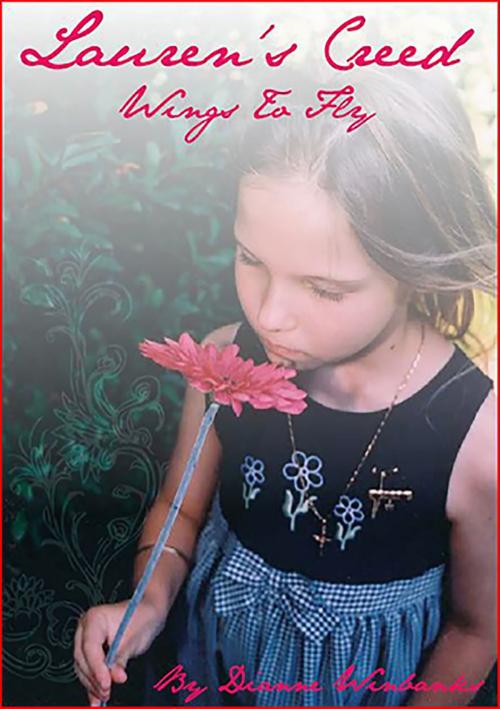 Cover of the book Lauren's Creed, Wings to Fly by Dianne Winbanks, Dianne Winbanks